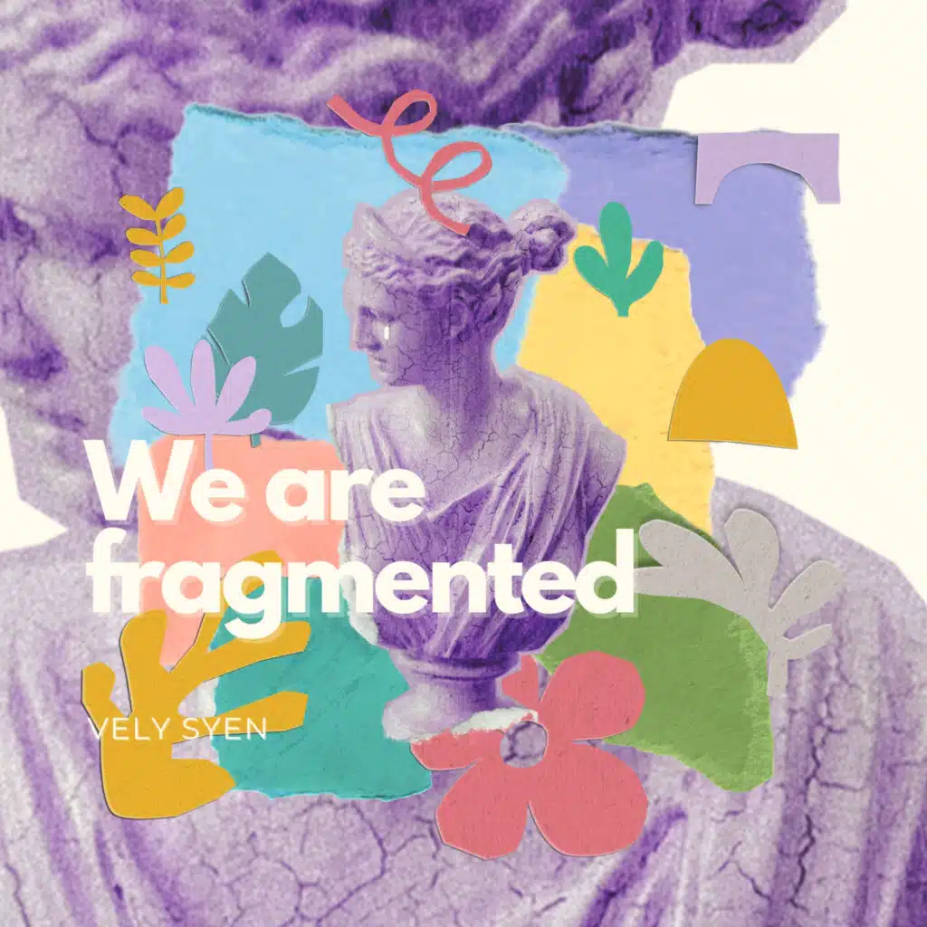 We are Fragmented