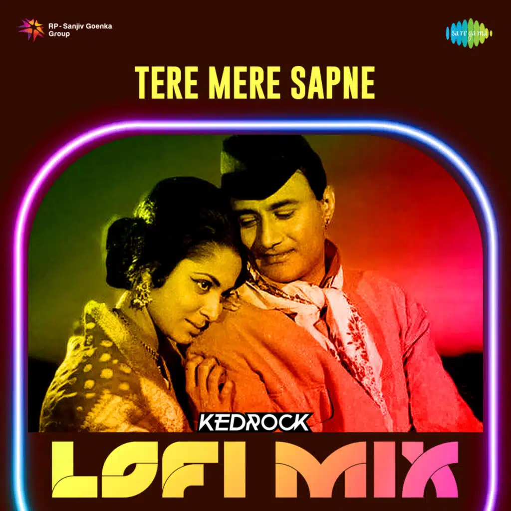 Tere Mere Sapne (LOFI MiX) [feat. Kedrock]
