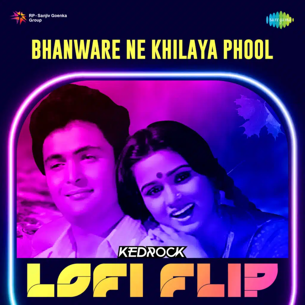 Bhanware Ne Khilaya Phool (Lofi Flip) [feat. Kedrock]