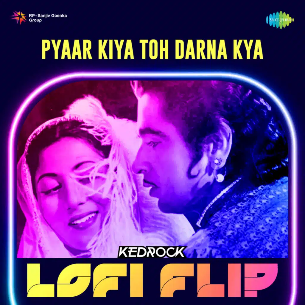Pyaar Kiya Toh Darna Kya (Lofi Flip) [feat. Kedrock]