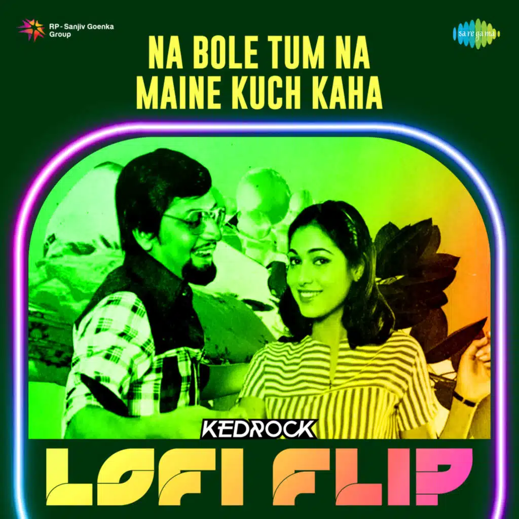 Na Bole Tum Na Maine Kuch Kaha (Lofi Flip) [feat. Kedrock]