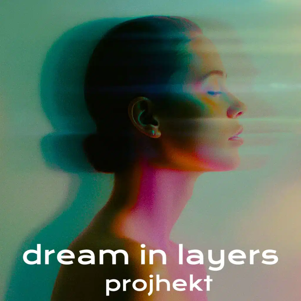 dream in layers