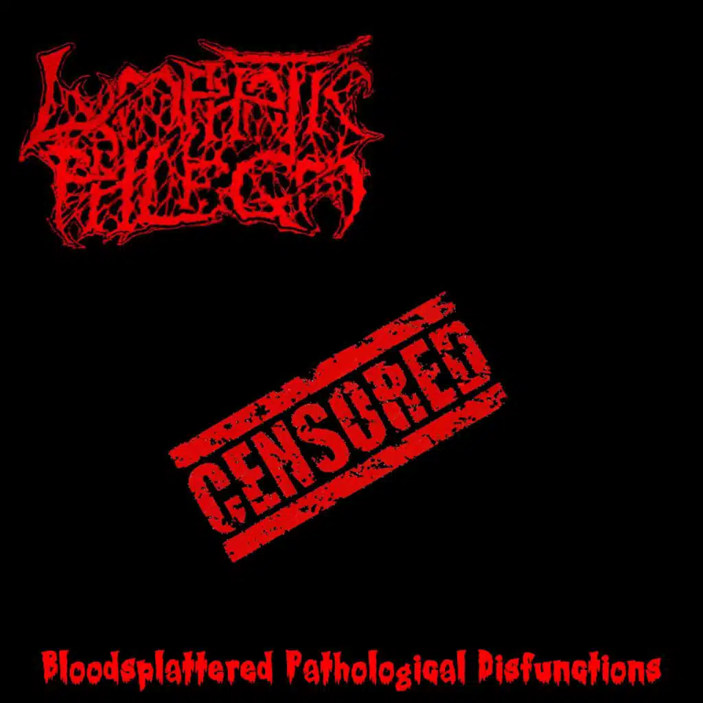 Bloodsplattered Pathological Disfunctions