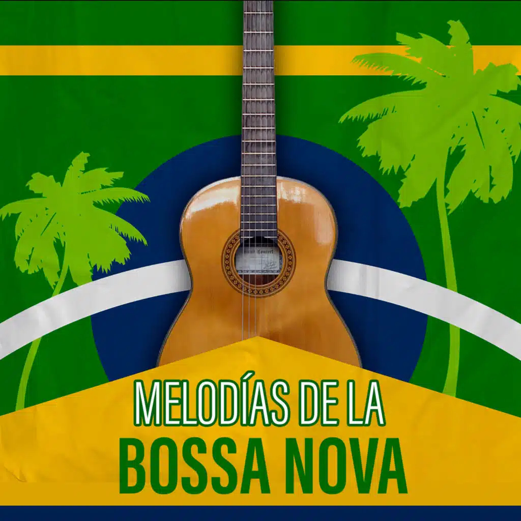 Melodías de la Bossa Nova (feat. Guillermo Albelo)