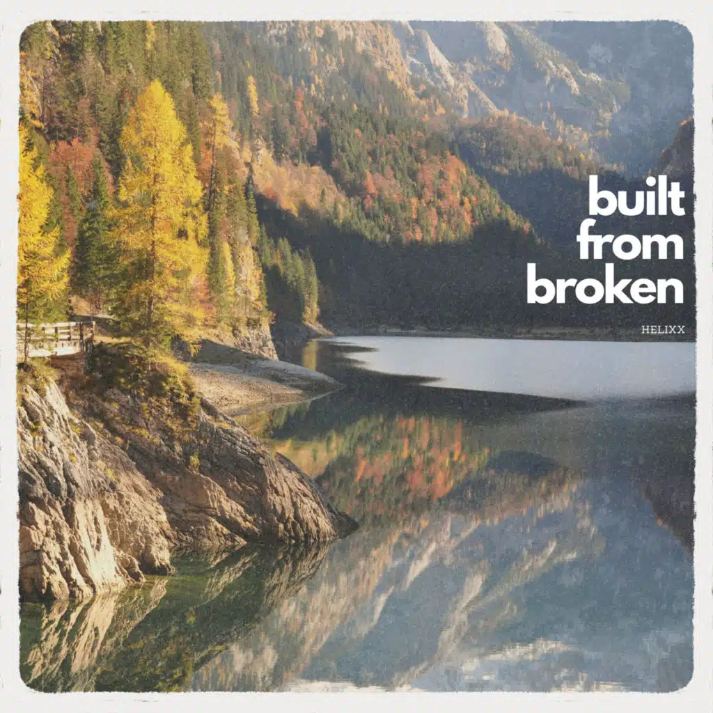 Built From Broken