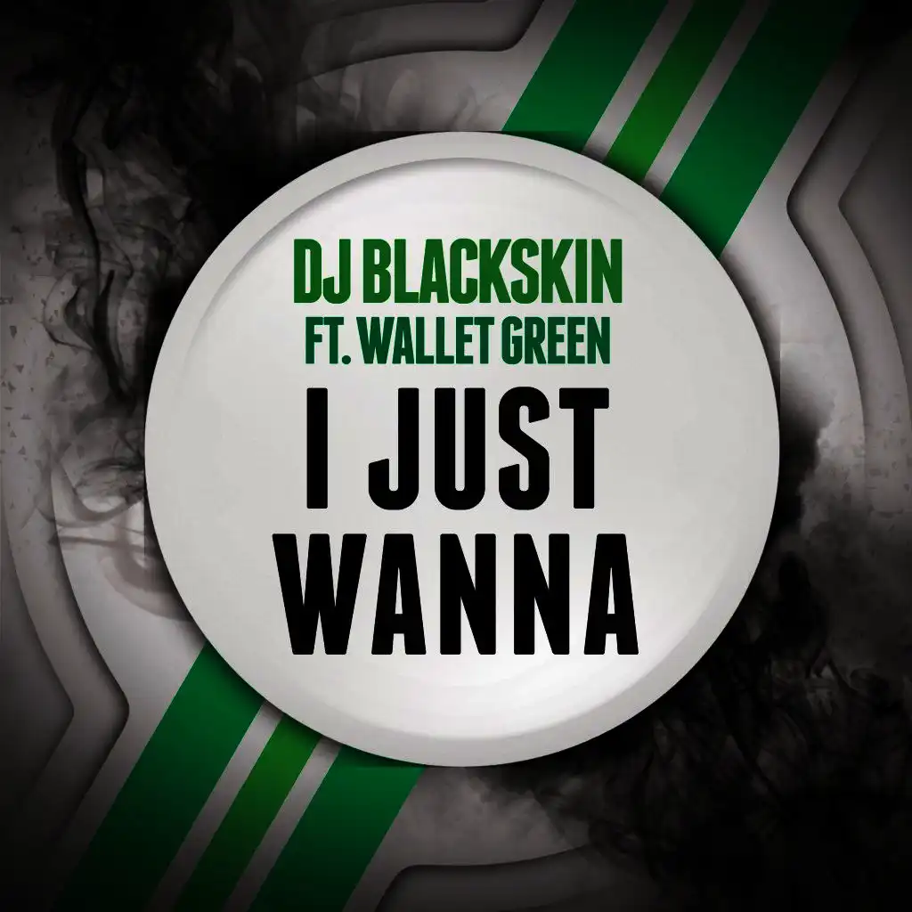 I Just Wanna (DJ Edit)