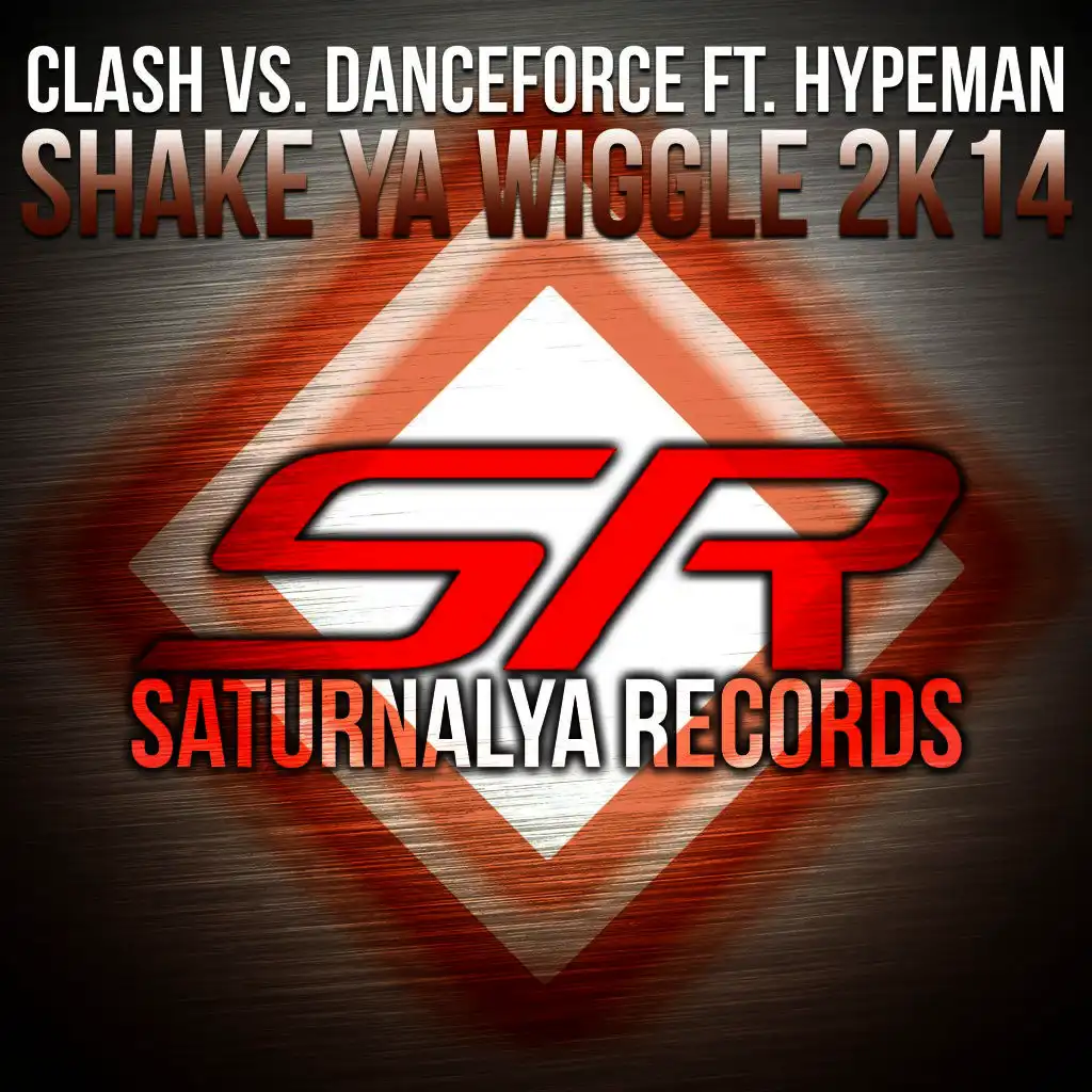 Shake Ya Wiggle 2K14 (EDM Club Mix)