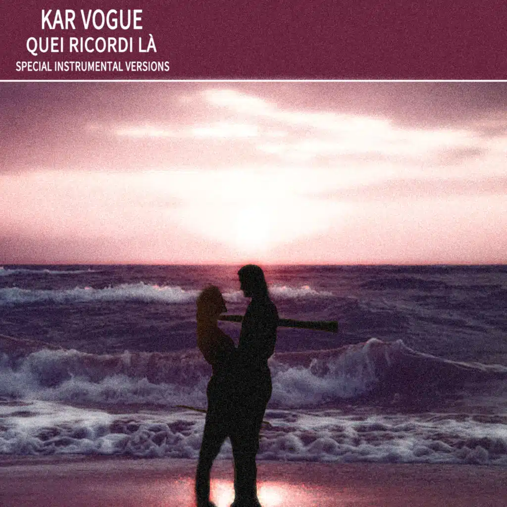 Quei ricordi là (Special Instrumental Versions)