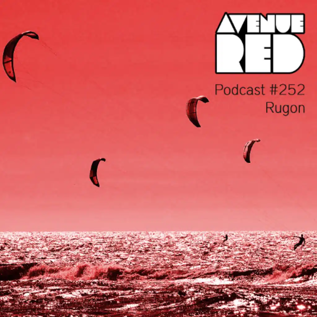 Avenue Red Podcast #252 - Rugon