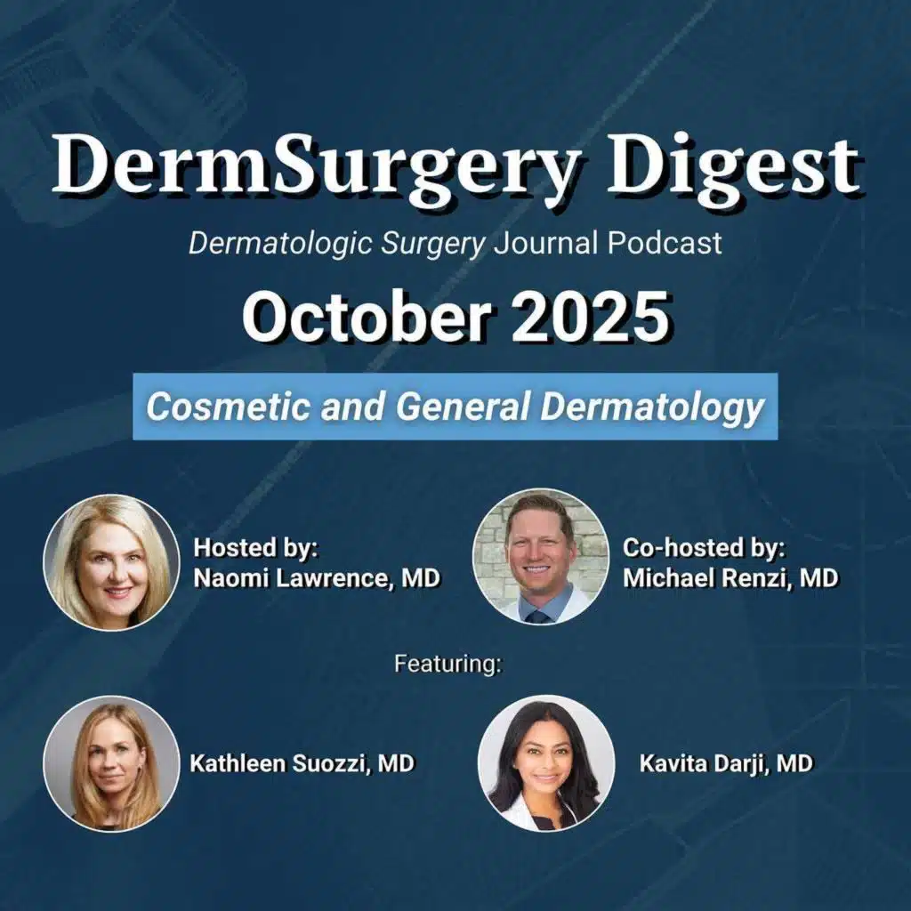 October 2025: Cosmetic and General Dermatology