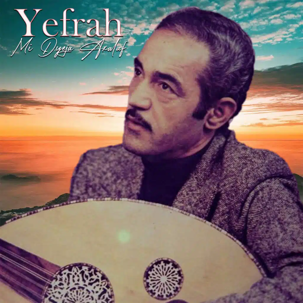 Yefrah Mi Dyeja Axalaf
