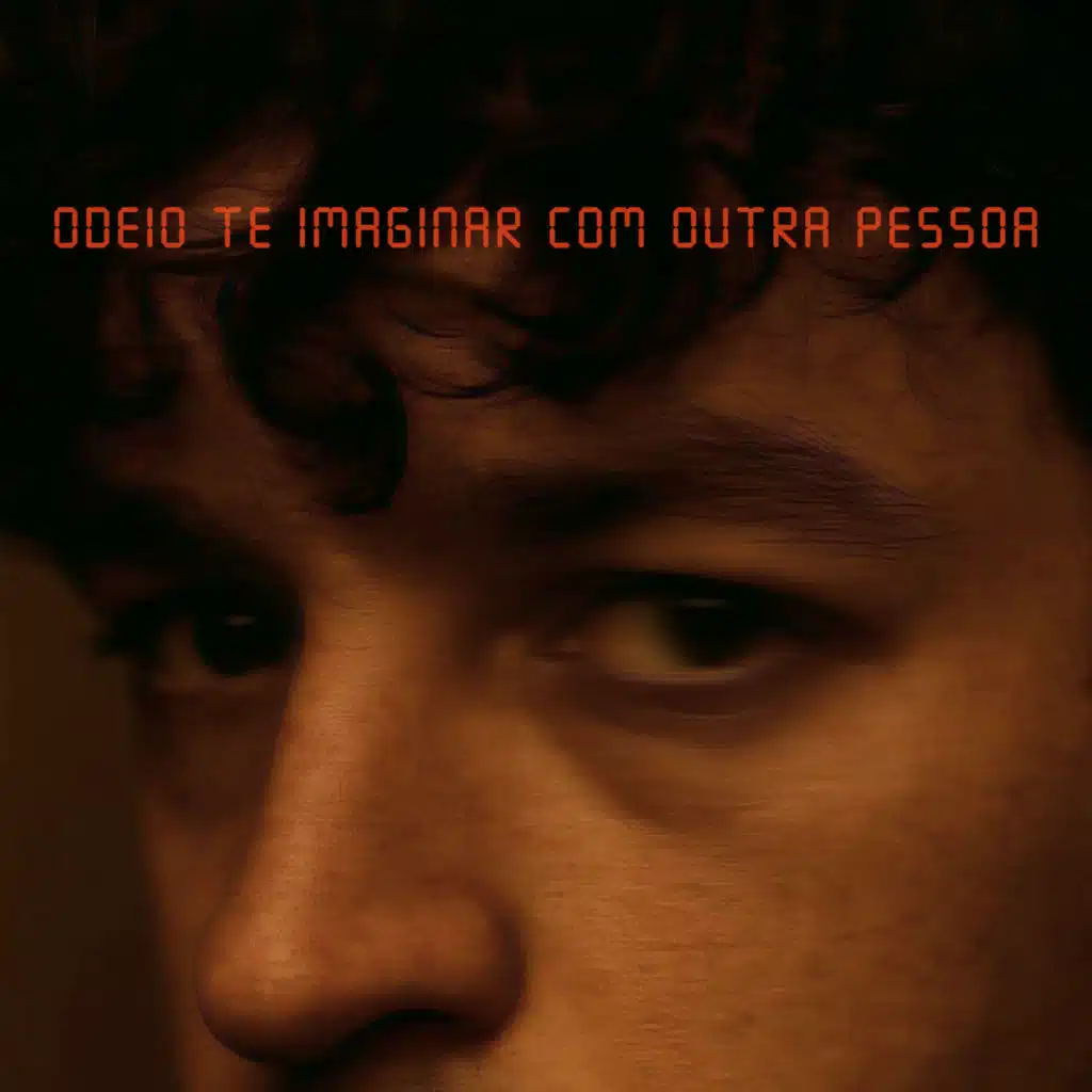 odeio te imaginar com outra pessoa