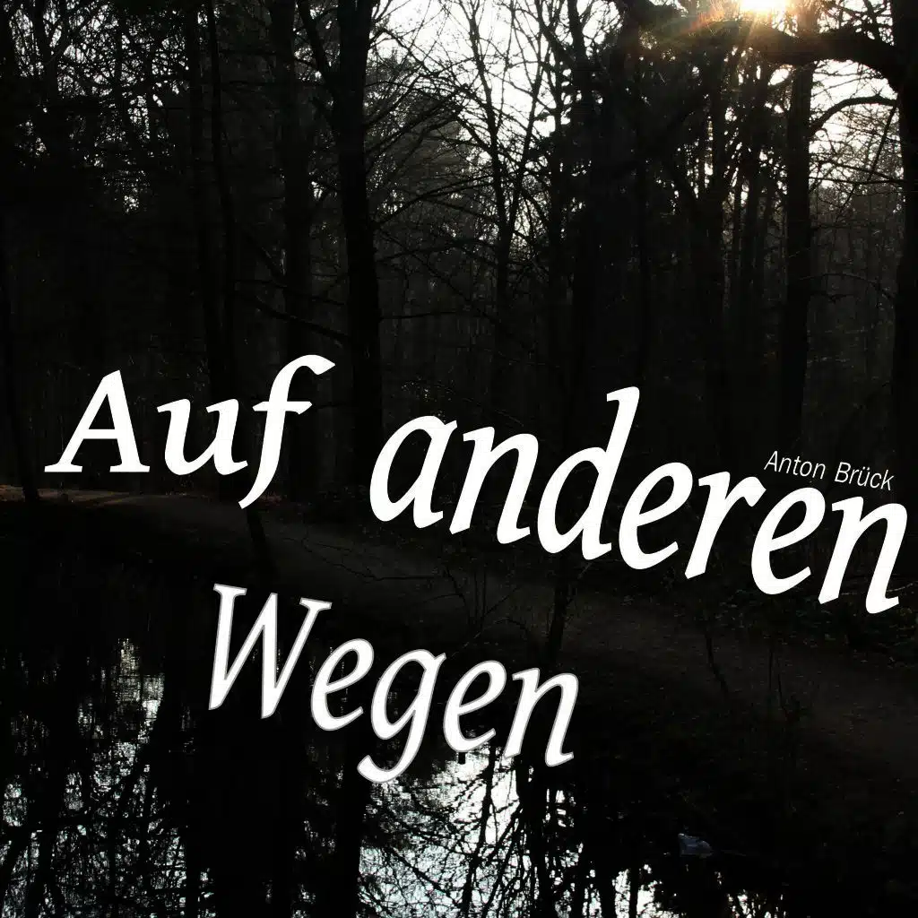 Auf anderen Wegen
