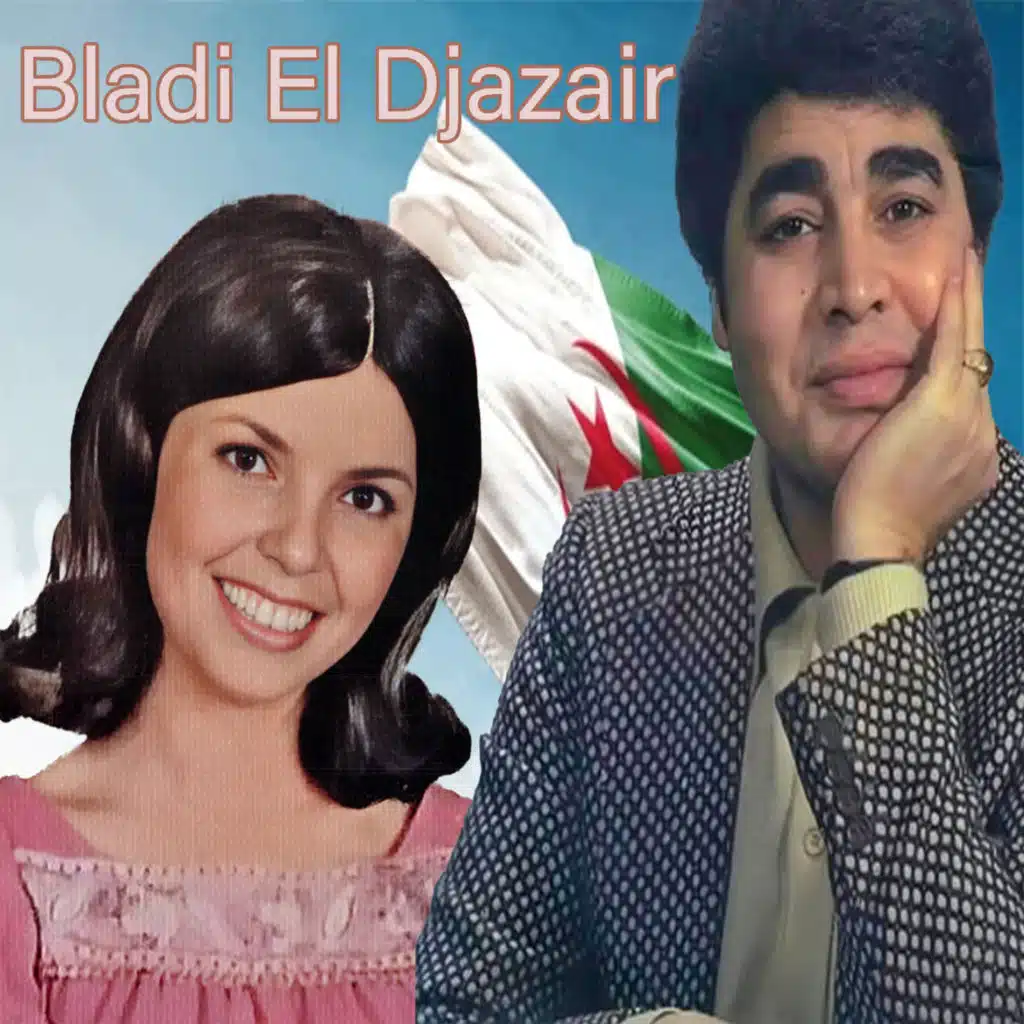 Bladi El Djazair (feat. El Ghalia)