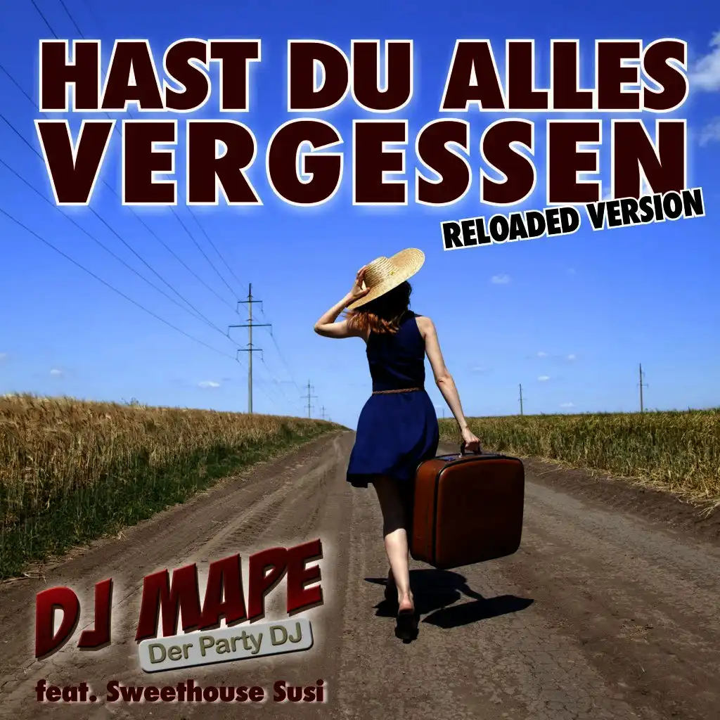 Hast du alles vergessen (Reloaded Version)