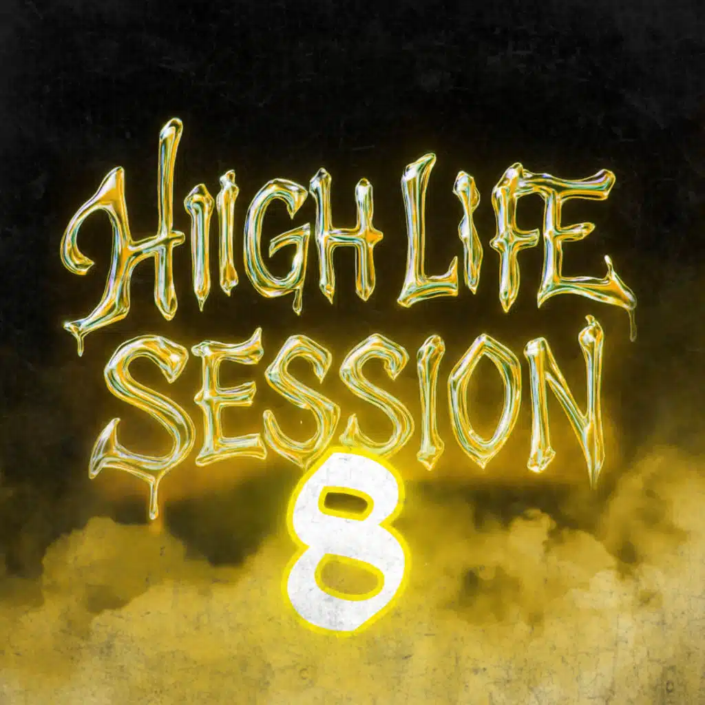 High Life Session, Vol. 8 (feat. Ray G)
