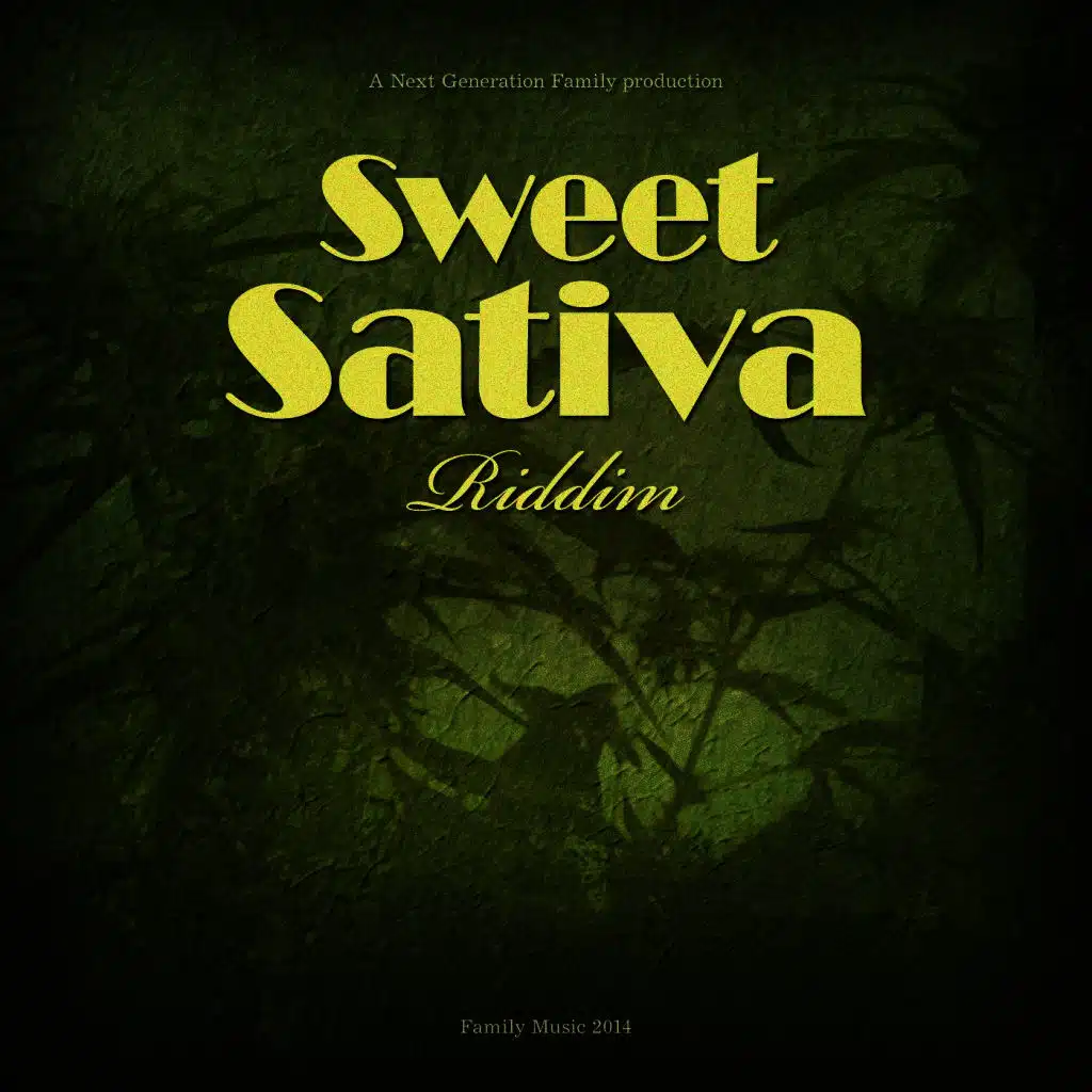 Sweet Sativa Riddim