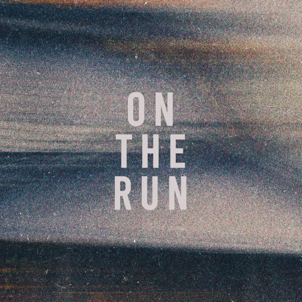 On the Run