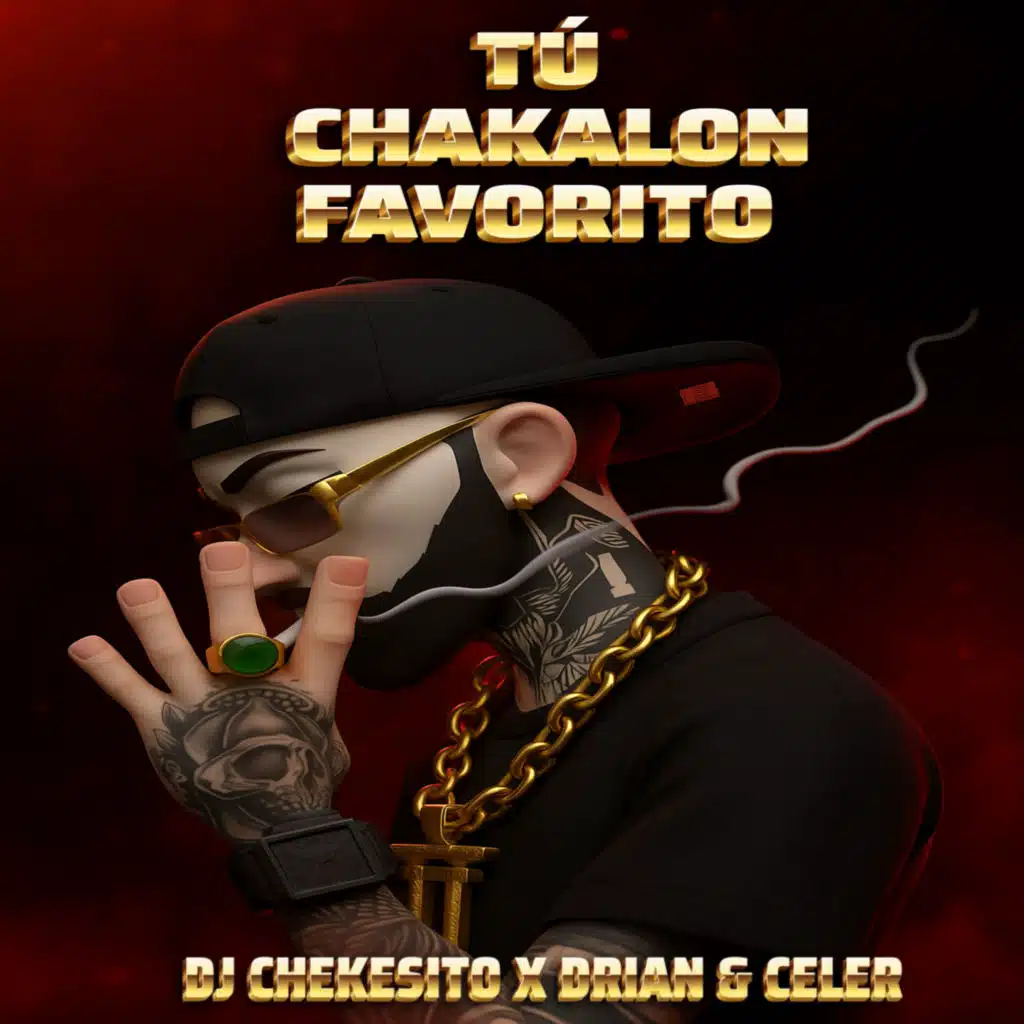 Tú Chakalon Favorito