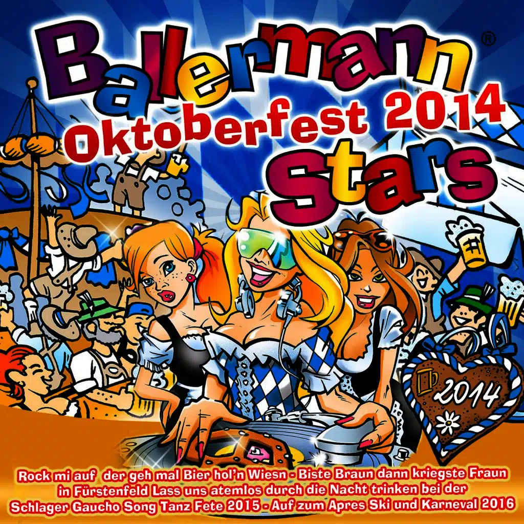 Ballermann Stars Oktoberfest 2014 - Rock mi auf der geh mal Bier hol'n Wiesn - Biste braun dann kriegste Fraun in Fürstenfeld