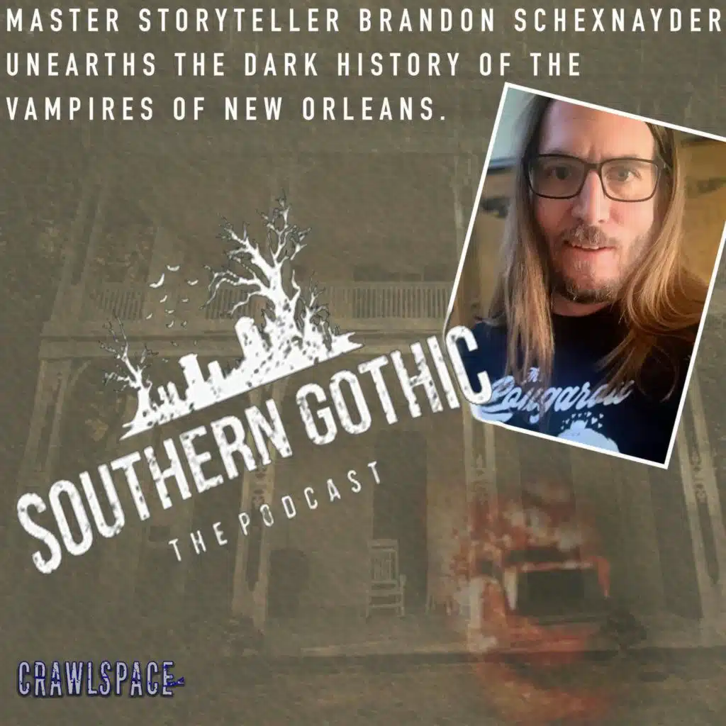 577 // Vampires of the French Quarter w/ Brandon Schexnayder