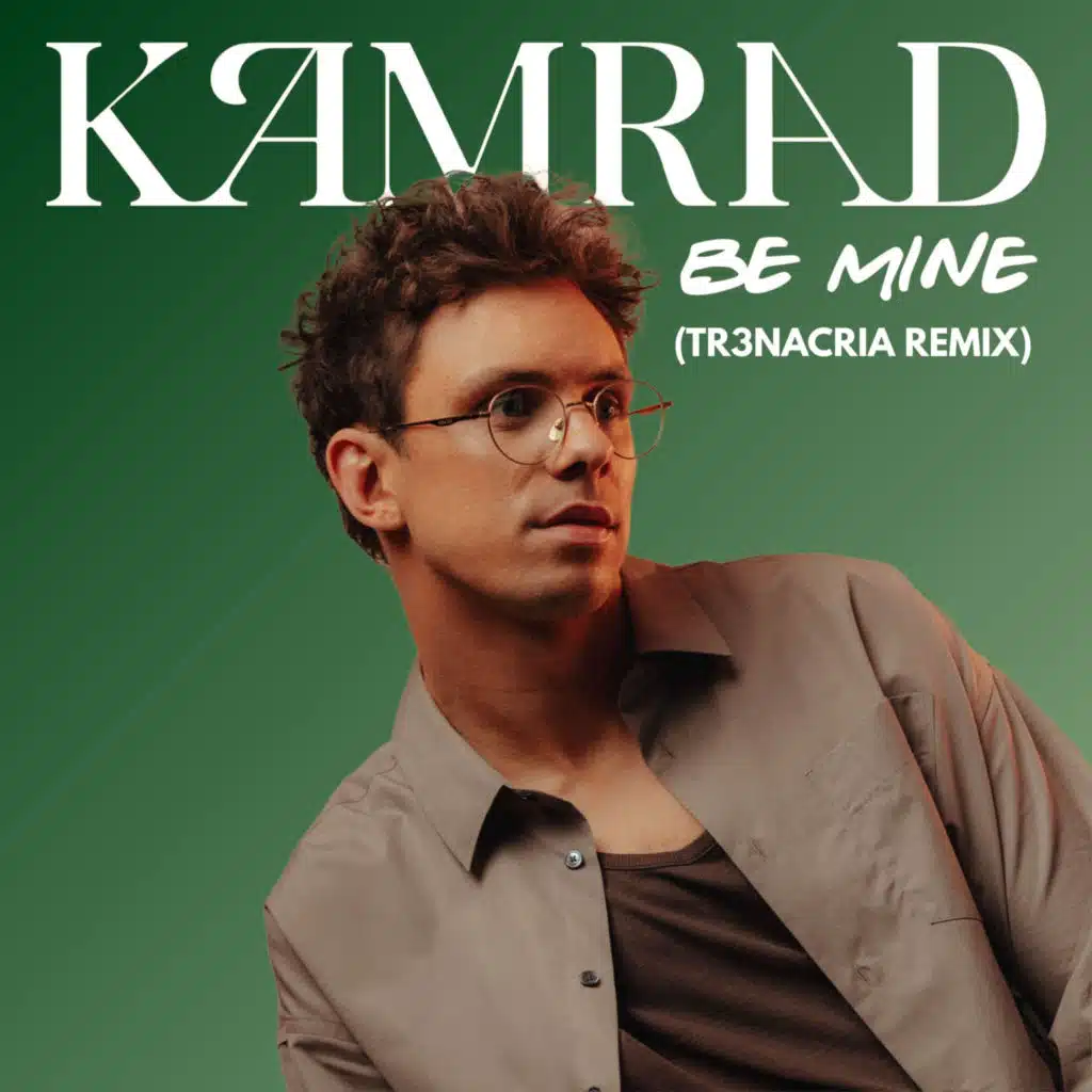 Be Mine (TR3NACRIA Remix)