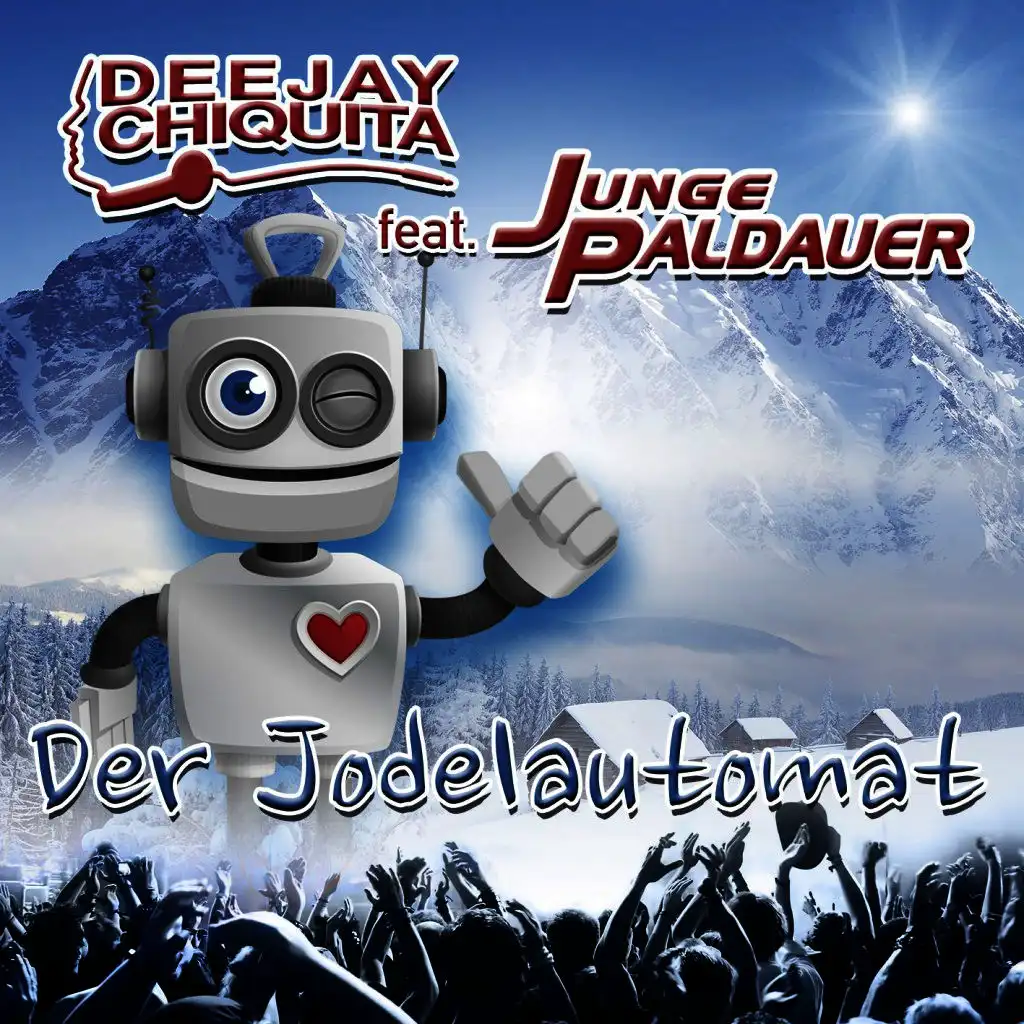 DJ Chiquita feat. Junge Paldauer