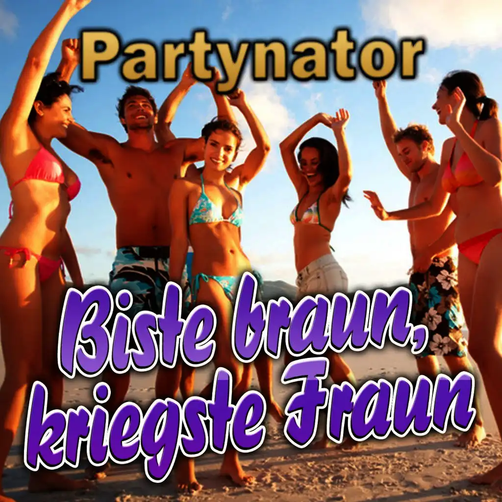 Biste braun, kriegste Fraun (Karaoke Version)