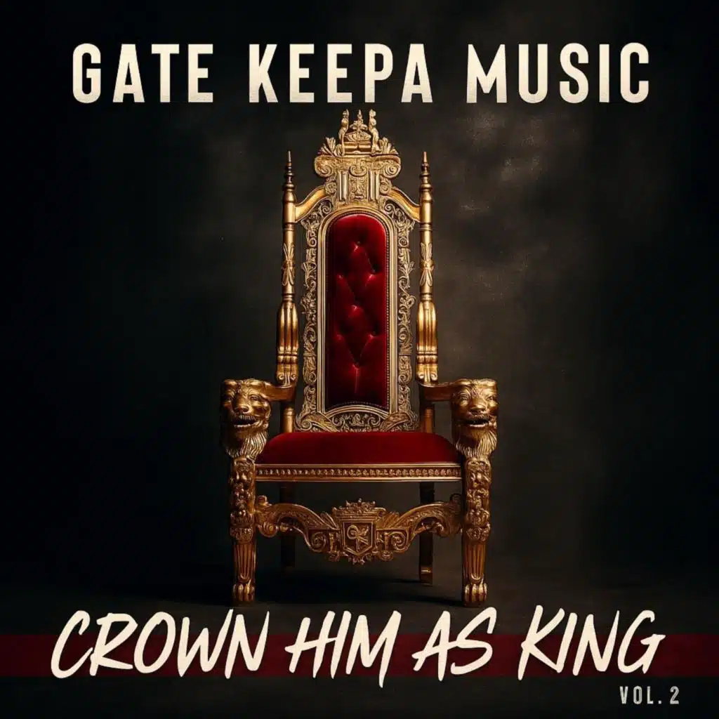 Crown Him as King: Volume 2
