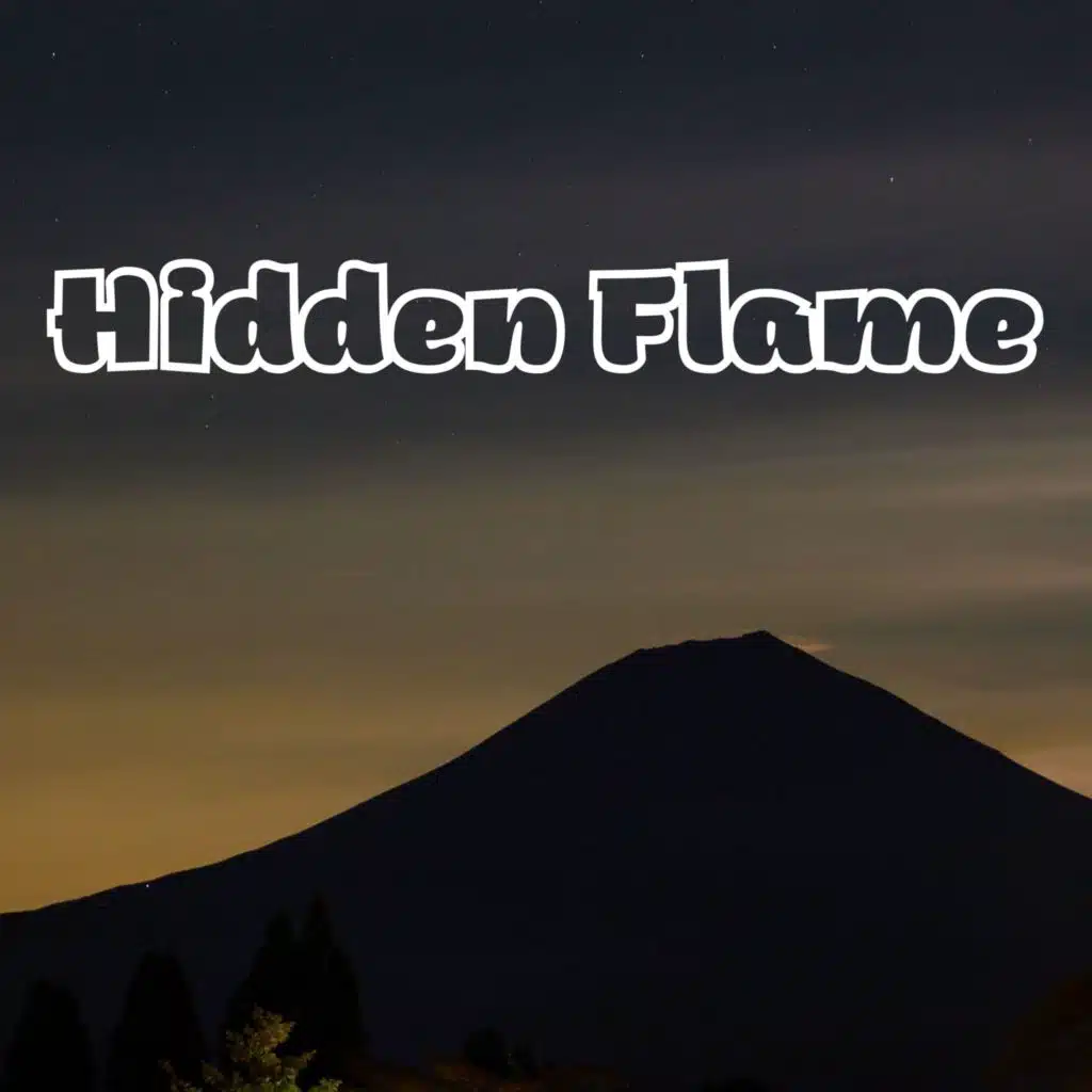 Hidden Flame