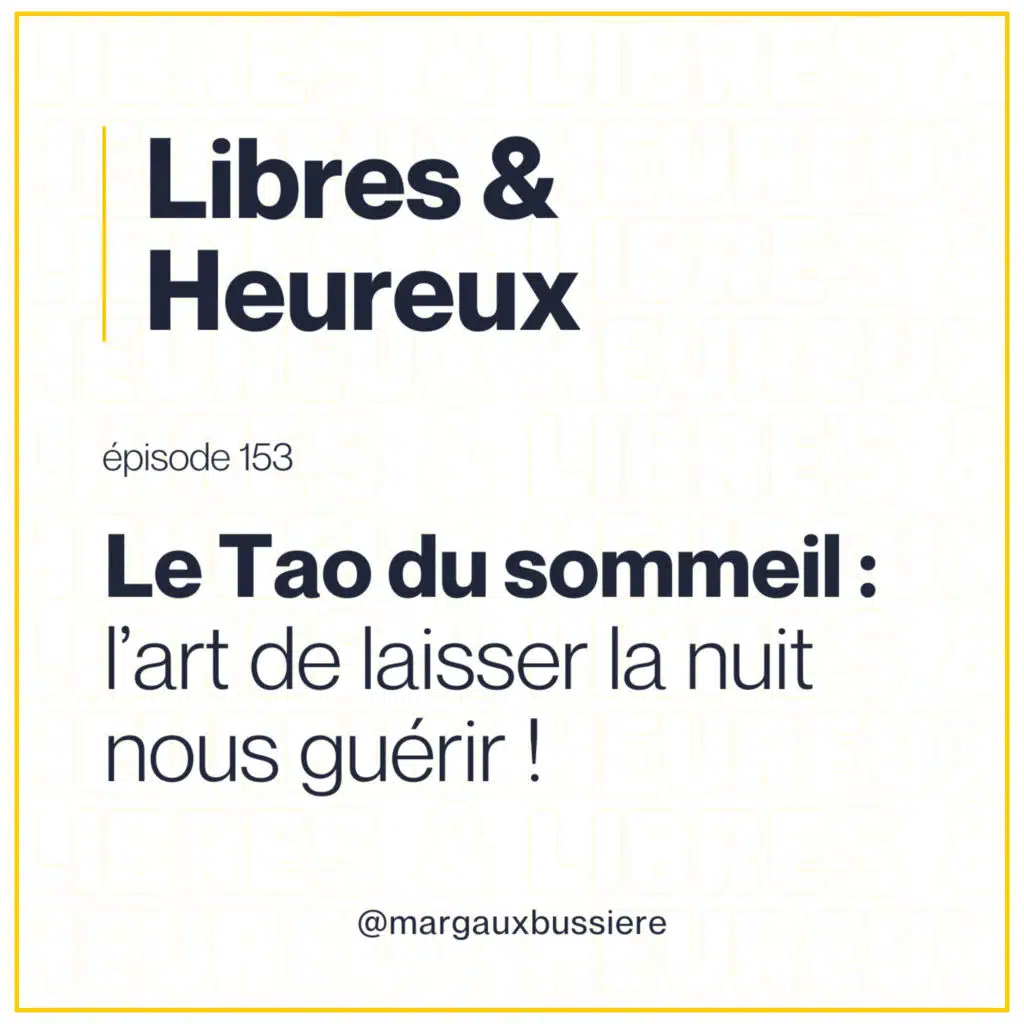 153 – Le Sommeil selon le Tao 🌙☯️