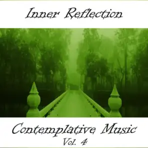 Inner Reflection Contemplative Music, Vol. 4