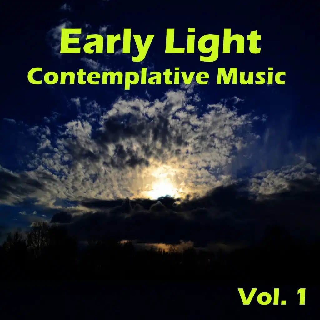 Early Light Contemplative Music, Vol. 1