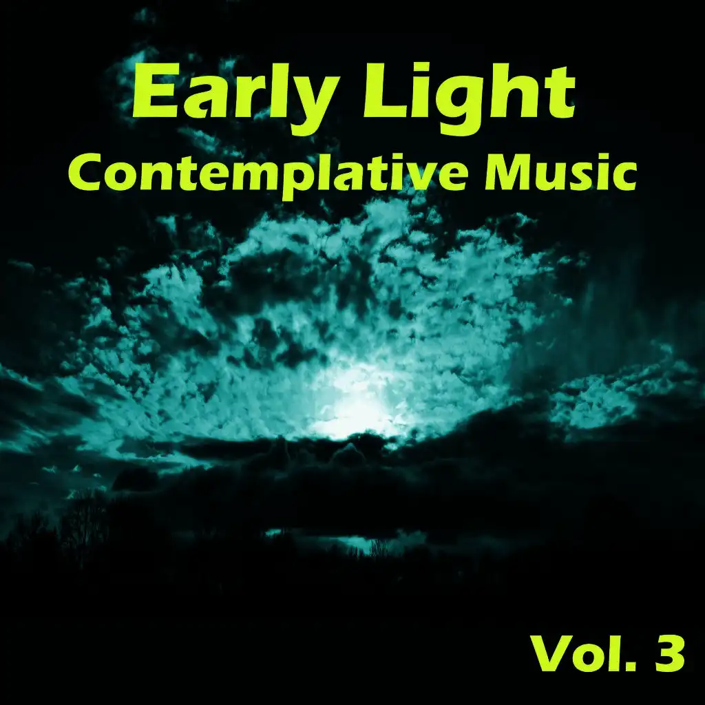 Early Light Contemplative Music, Vol. 3