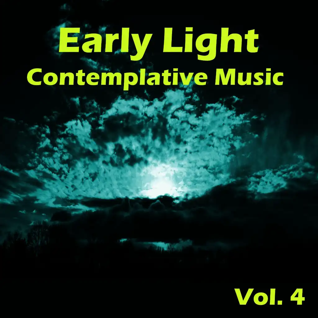 Early Light Contemplative Music, Vol. 4