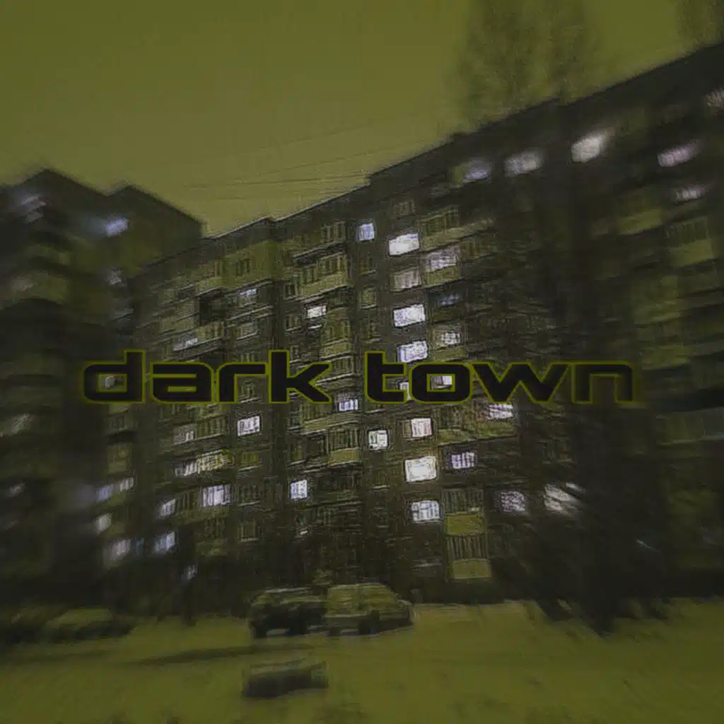 DARK TOWN