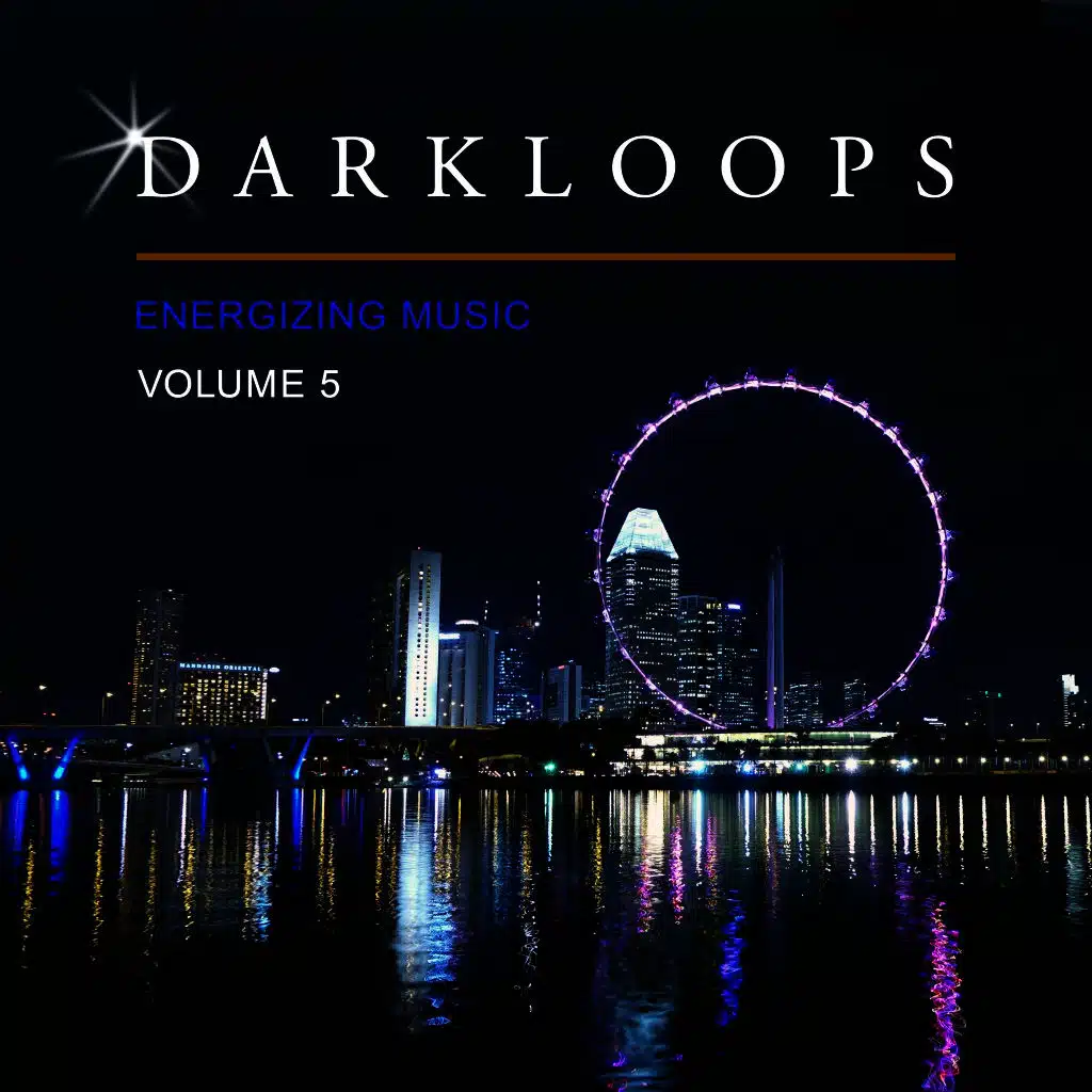 Darkloops Energizing Music, Vol. 5