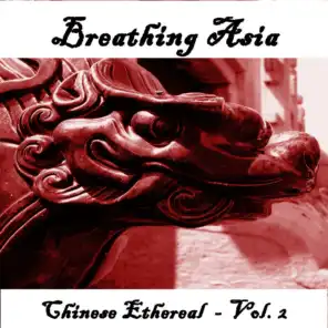 Breathing Asia Chinese Ethereal, Vol. 2