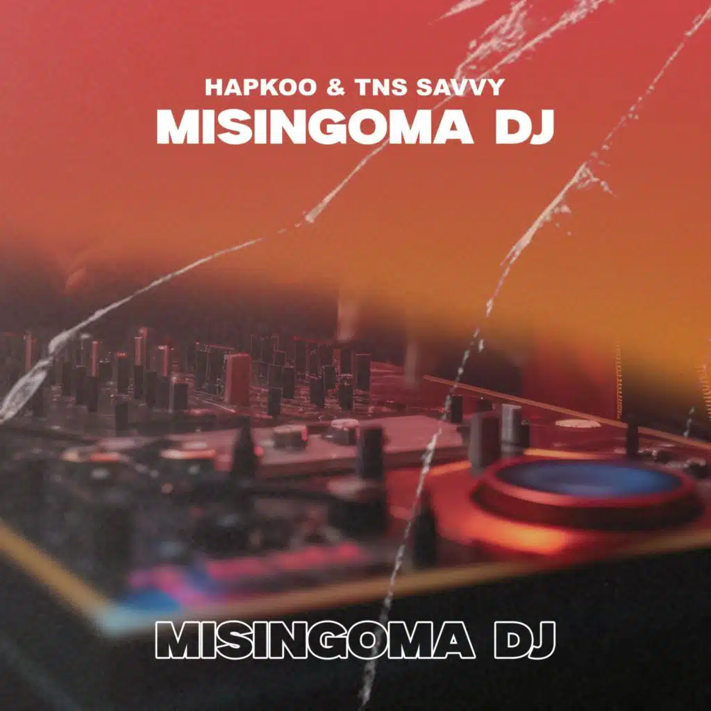 Misingoma DJ (feat. TNS Savvy)