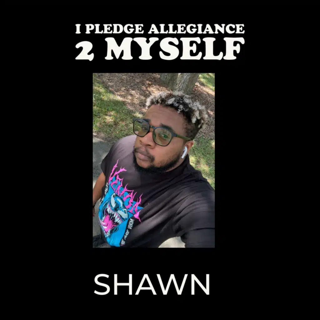 I PLEDGE ALLEGIANCE 2 MYSELF