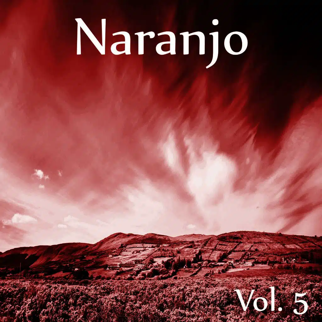 Naranjo, Vol. 5