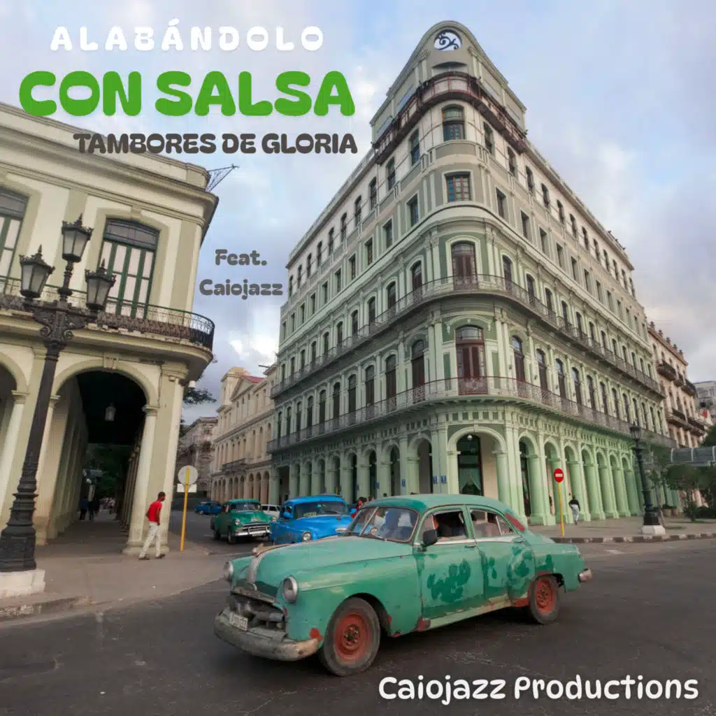 Alabándolo Con Salsa (feat. Caiojazz)