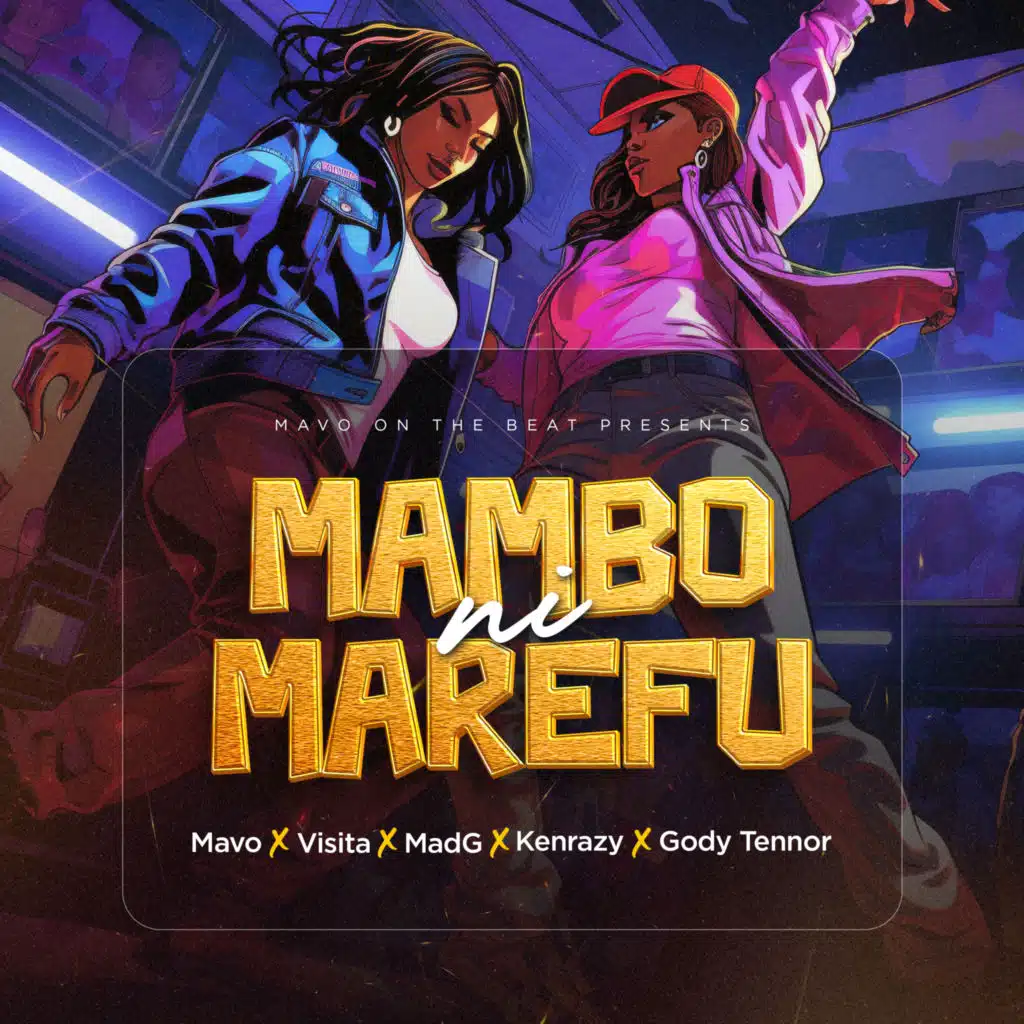 Mambo Ni Marefu (feat. visita, Mad G, Kenrazy & Gody Tennor)