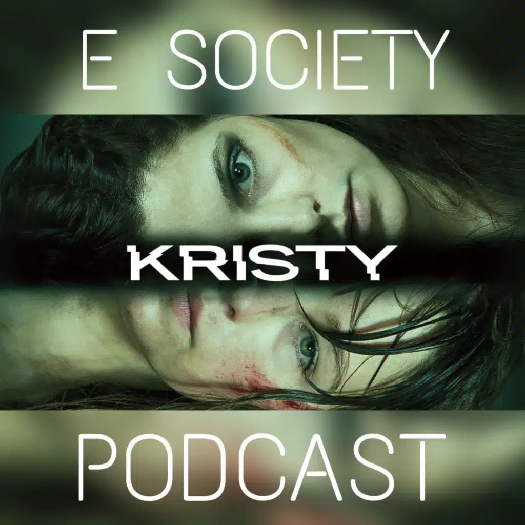 E Society Podcast - 31 Days of Horror: Kristy (2014)