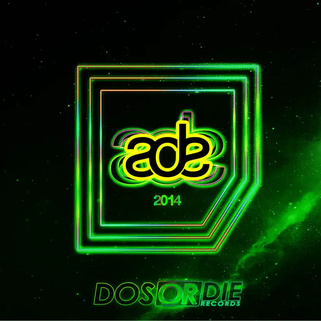 Dos or Die - Ade 2014