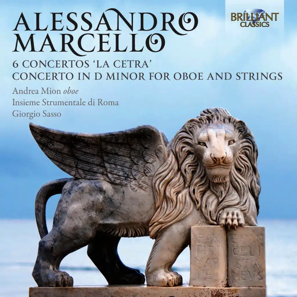 A. Marcello: 6 Concertos "La Cetra" - Concerto in D Minor for Oboe and Strings