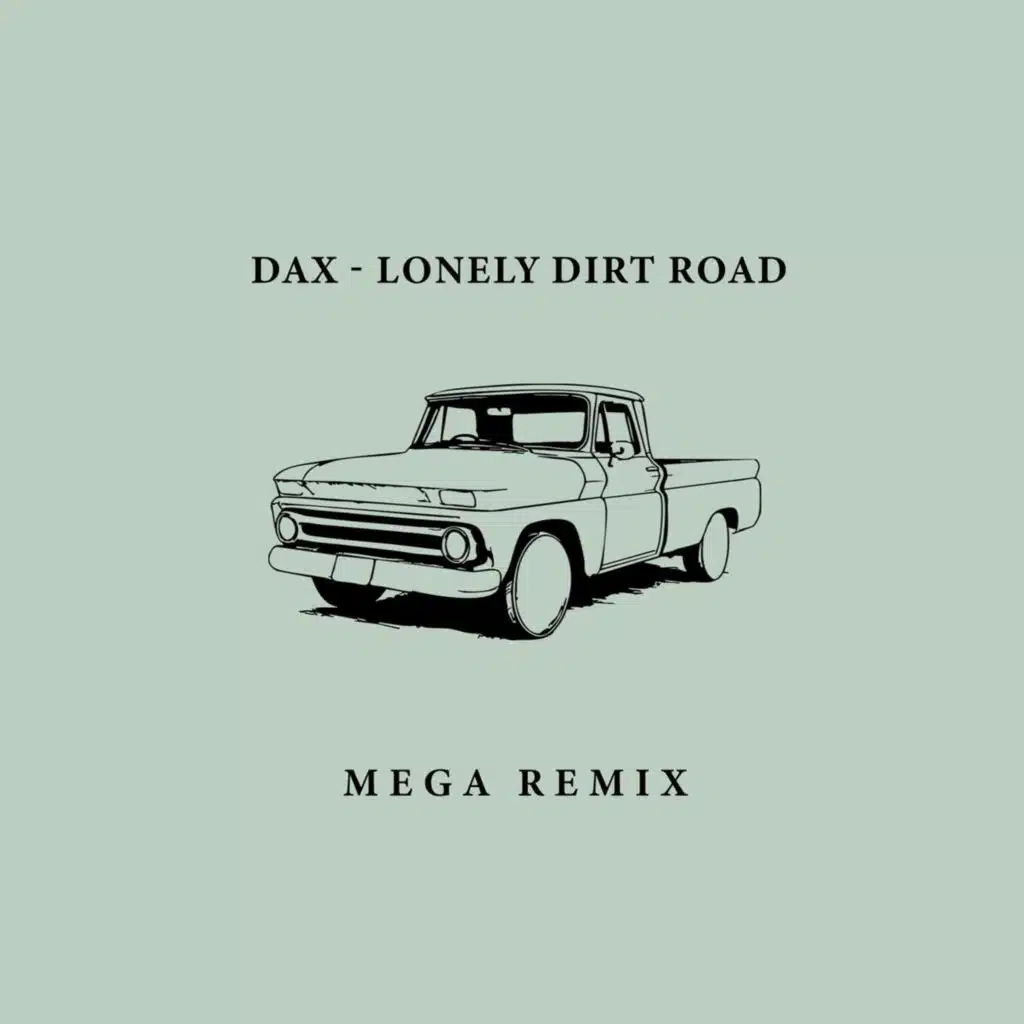 Lonely Dirt Road (Mega Remix) [feat. Thesanity]