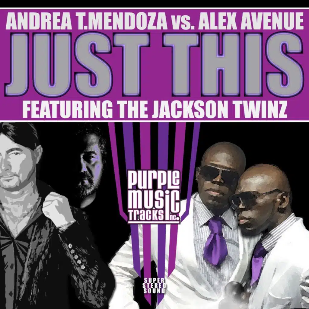 Andrea T.Mendoza, Alex Avenue & The Jackson Twinz