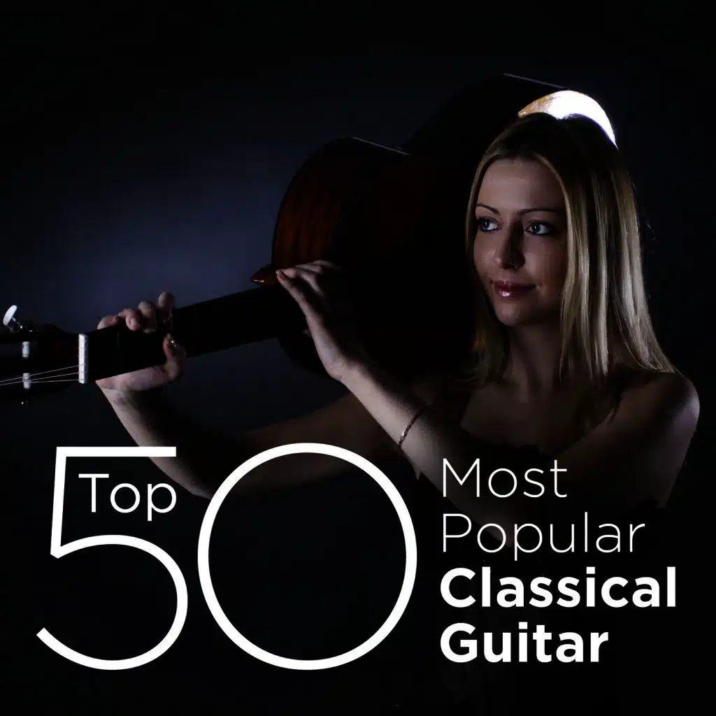 Top 50 Most Popular Classical Guitar