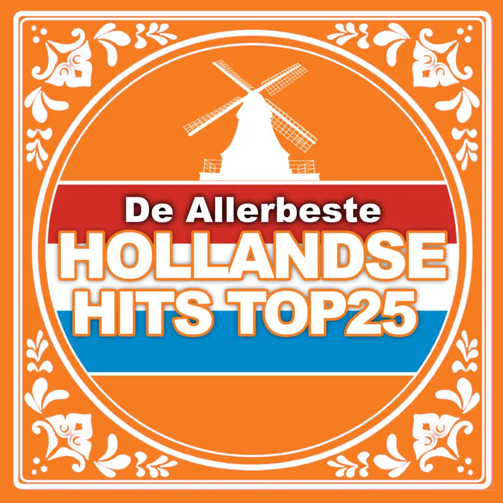 De Allerbeste Hollandse Hits Top 25